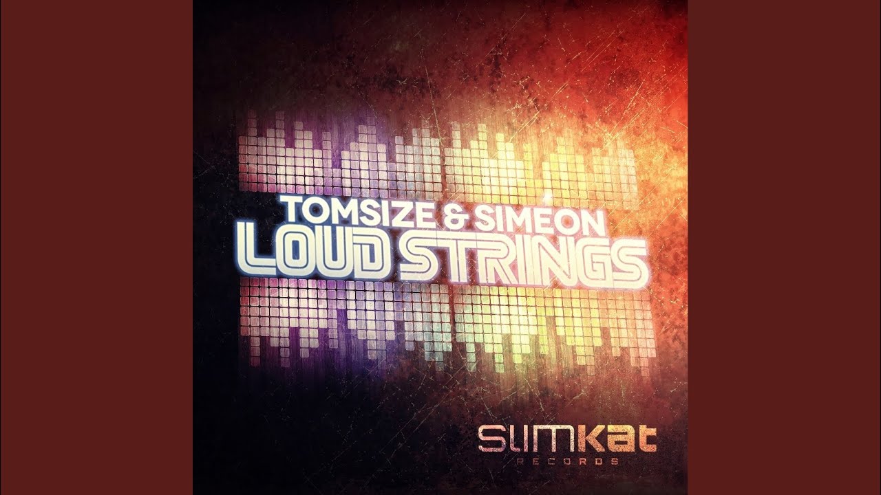 Loud Strings (Original Mix)