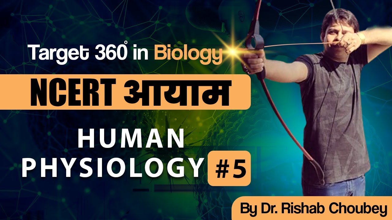 Human Physiology 5| NEET 2024 Preparation Biology By Dr Rishabh Choubey Sir | Bio Guru