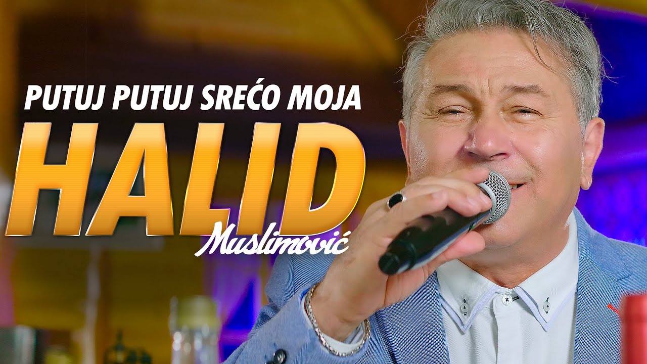 Halid Muslimovic - Putuj putuj sreco moja ( orkestar Goran Todorovic )