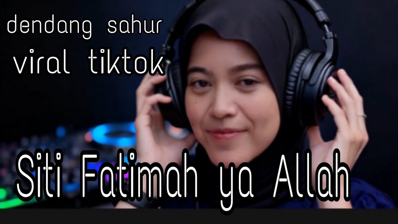 DENDANG SAHUR 2026_SITI FATIMAH YA ALLAH _VIRAL TIKTOK #sitifatimah#dendangsahur