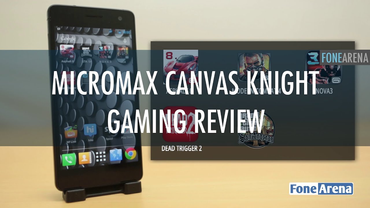 Micromax Canvas Knight Gaming Review