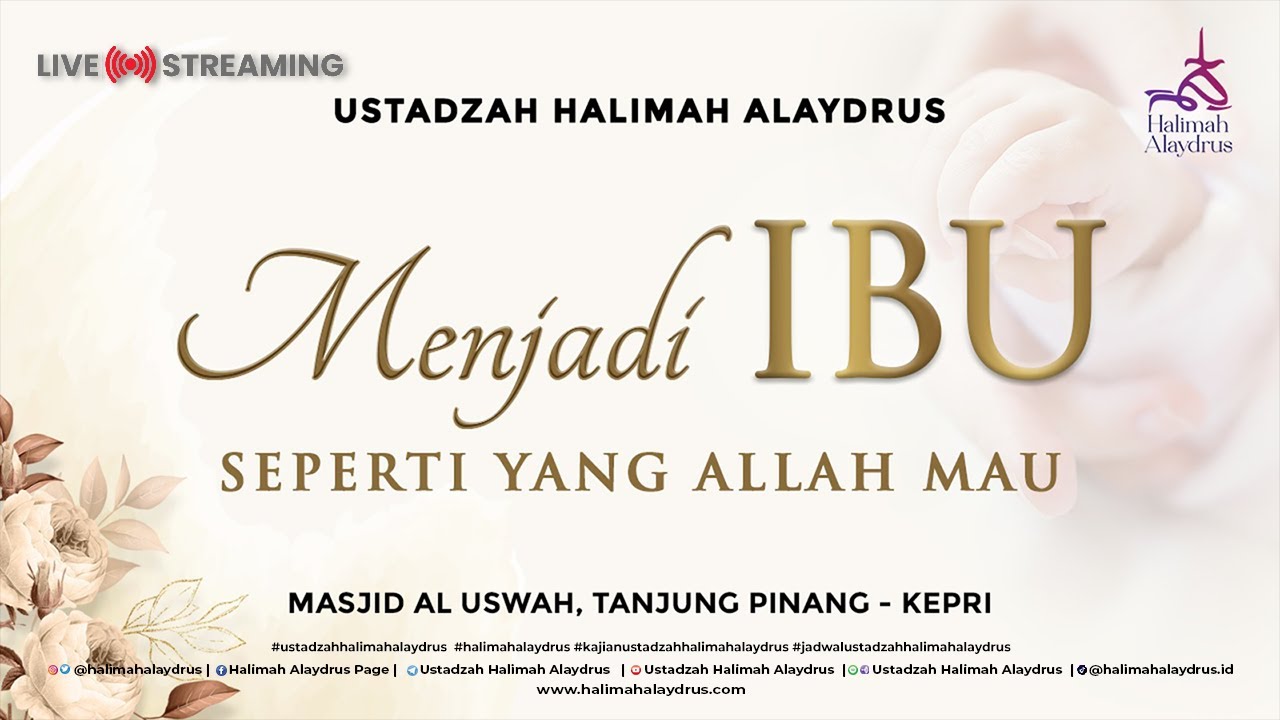 TIPS MENJADI IBU SEPERTI YANG ALLAH MAU | USTADZAH HALIMAH ALAYDRUS