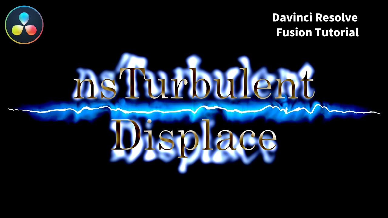 【稲妻系エフェクト】nsTurbulentDisplace! Free template / Preset | Davinci Resolve ダビンチリゾルブ Fusion チュートリアル