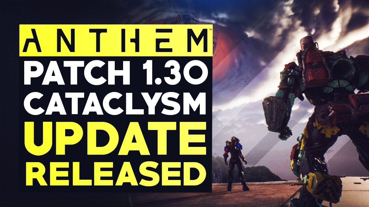 Anthem Update 1.30 Released - Checking Out All The Cataclysm Stuff