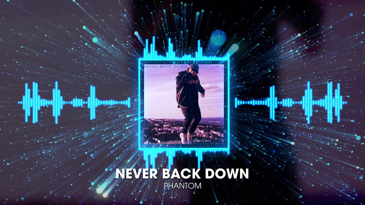 Phantom - Never Back Down (feat. Tyler Rifley)