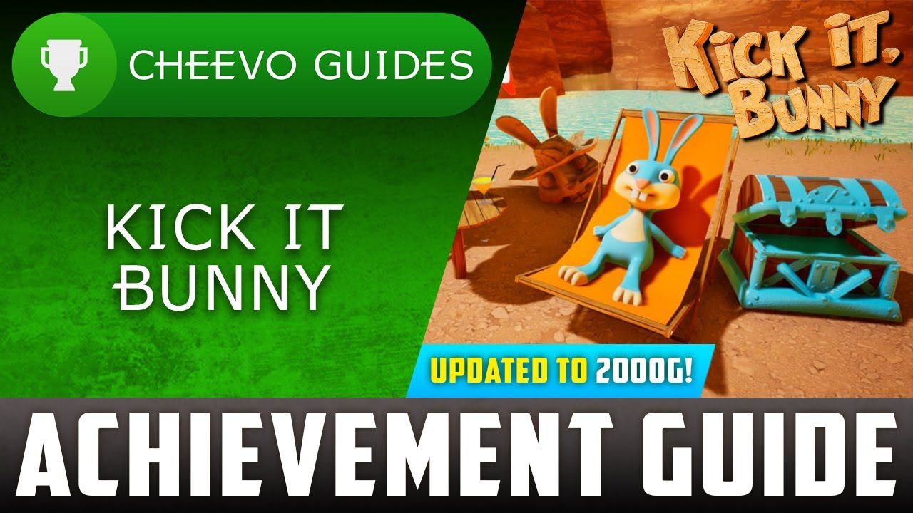 Kick It Bunny (Xbox) - UPDATED TO 2000g! | Achievement Guide (PART 2) **1000g IN 20 MINS**