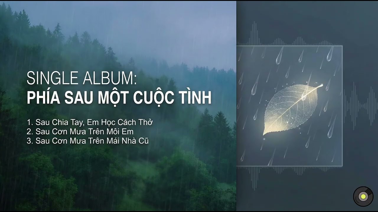 Single No.1 Phía Sau Một Cuộc Tình | Trạm Music