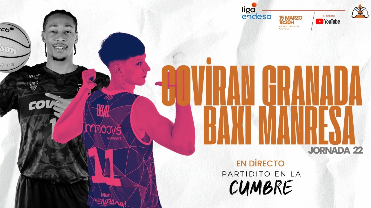 🏀ACB EN DIRECTO | COVIRAN GRANADA Vs BAXI MANRESA