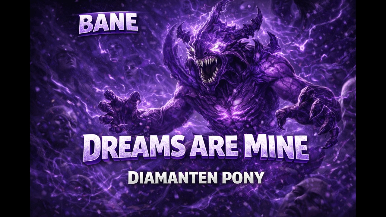 Dreams Are Mine 👁️ – Bane Song (Dota 2) | Diamanten Pony