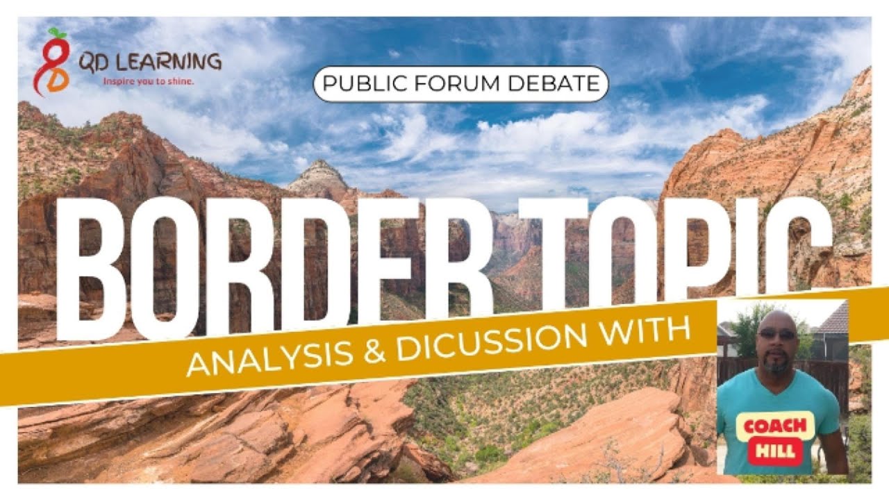Sept. / Oct.  Public Forum Debate Topic Analysis (Expansion of Border Surveillance)