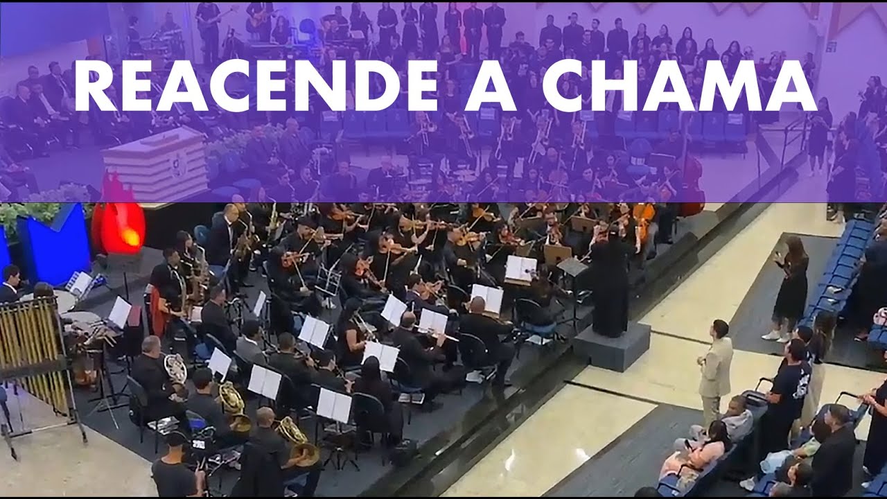 Reacende a Chama - Coral UMADEB e Orquestra AD Lapa | #adora&ccedil;&atilde;o #louvor #orquestra #hinos #umadeb