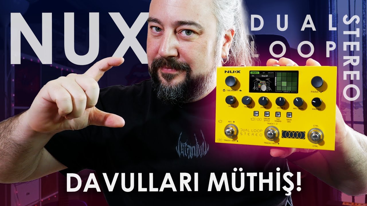 Davulları ve Döngüleri Çiftle (NUX - Dual Loop Stereo)
