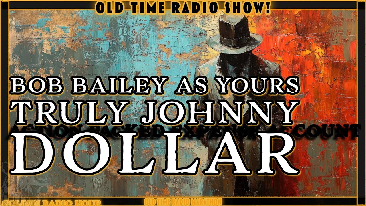 Johnny Dollar: The Ticking Expense Account