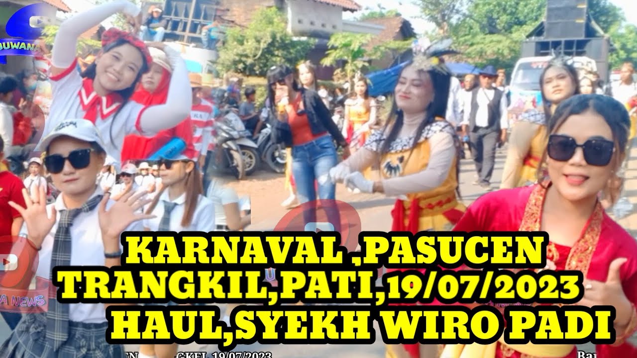 KARNAVAL PASUCEN,TRANGKIL,PATI.19/07/2023 , Haul Syech Wiro padi