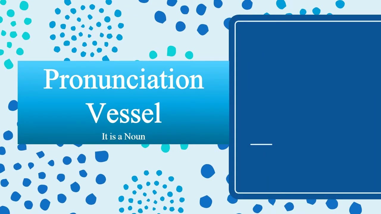 Vessel Pronunciation