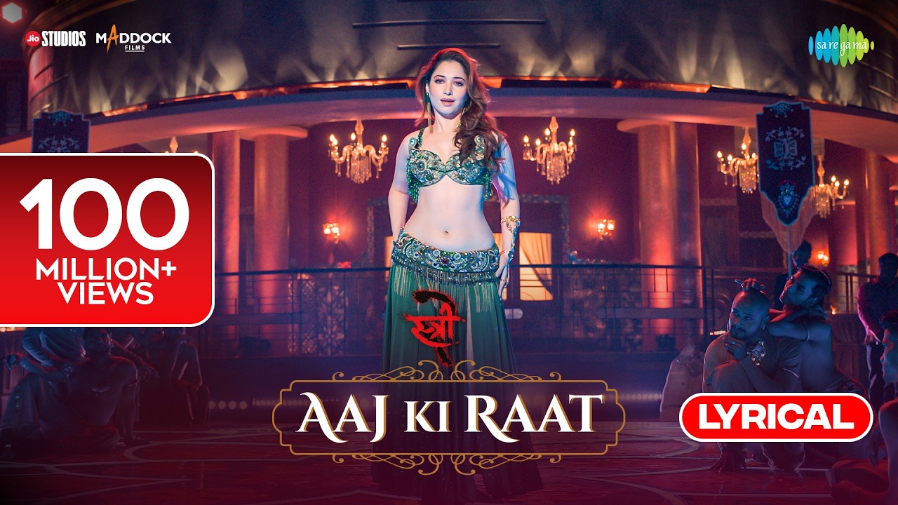 Aaj Ki Raat - Lyrical, Stree 2, Tamannaah Bhatia,Rajkummar Rao,Sachin-Jigar,Madhubanti,Divya,Amitabh
