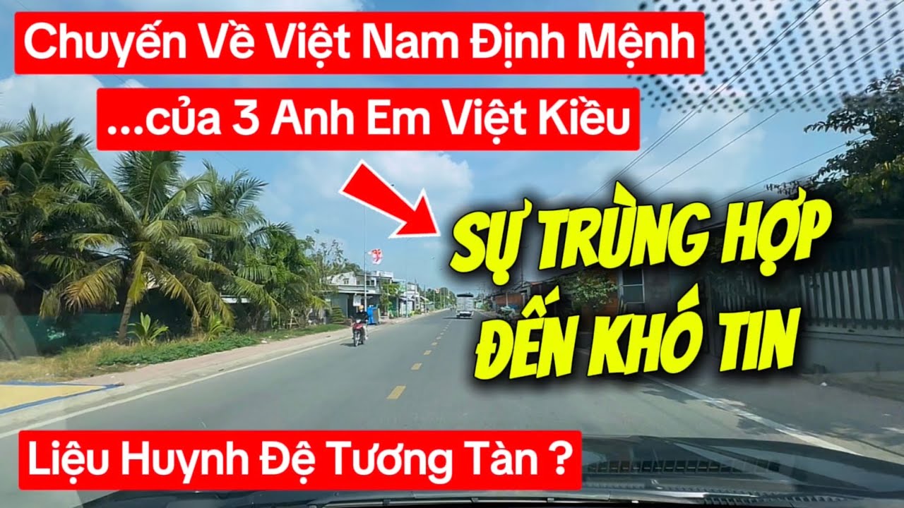 BA ANH EM VIỆT KIỀU TÌNH CỜ PHÁT HIỆN MỘT SỰ THẬT KHÓ TIN....Chuyện Hiếm Nhưng Có Thật !