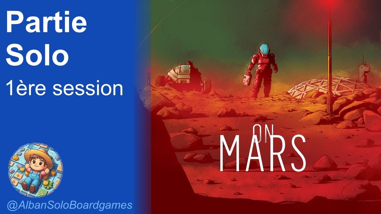 On Mars | Partie Solo | Première session | Règles expliquées | Vital Lacerda | Ian O'Toole