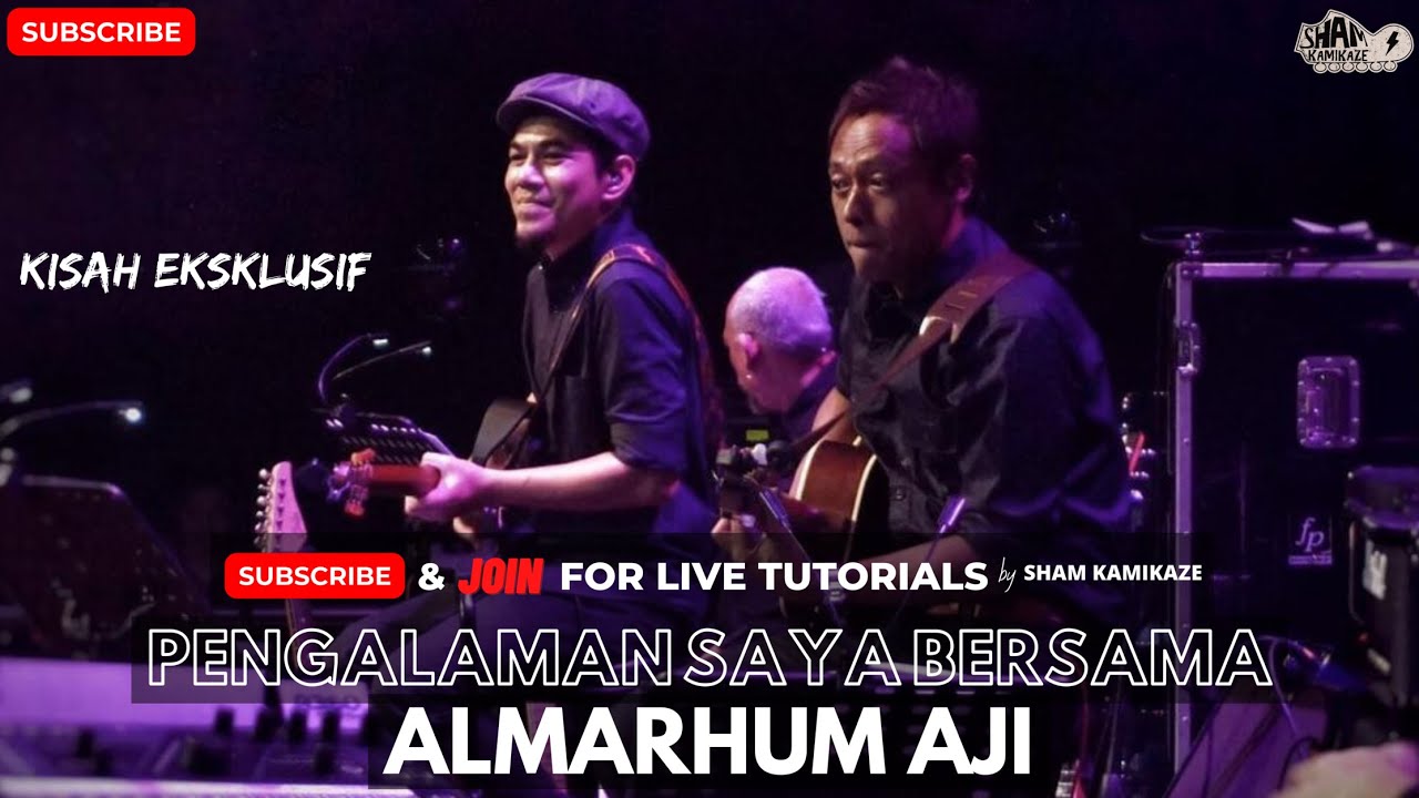 KISAH EKSKLUSIF | Pengalaman Saya Bersama Almarhum Aji