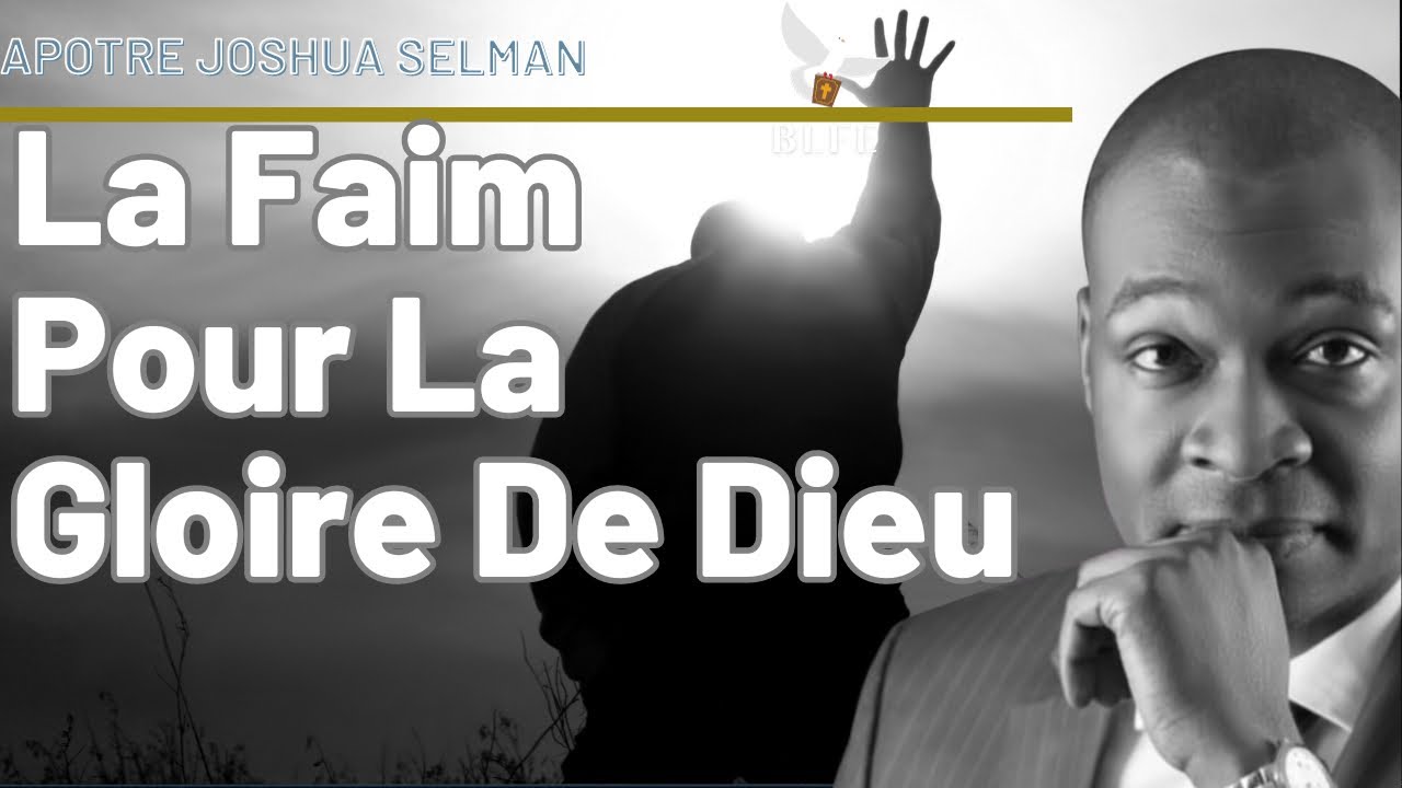LA FAIM POUR LA PRÉSENCE DE DIEU || APÔTRE JOSHUA SELMAN