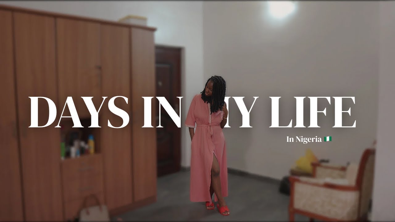 Days in my life while in Nigeria | Eating foods I missed | Lunch with the fam | Beauty maintenance