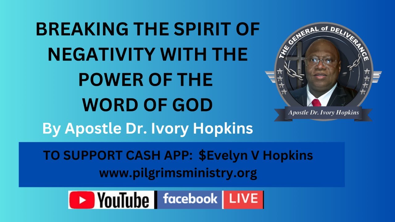 BREAKING THE SPIRIT OF NEGATIVITY WITH THE POWER OF THE WORD OF GOD