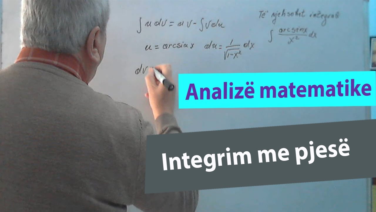 Analiza Matematike Ushtrime/ Integrim me pjesë