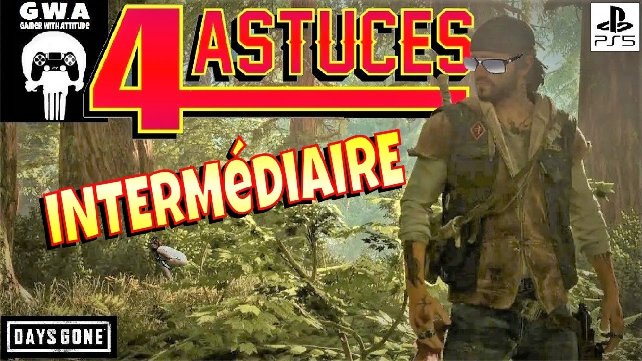 Days Gone (PS5) : 4 ASTUCES INTERMEDIAIRE