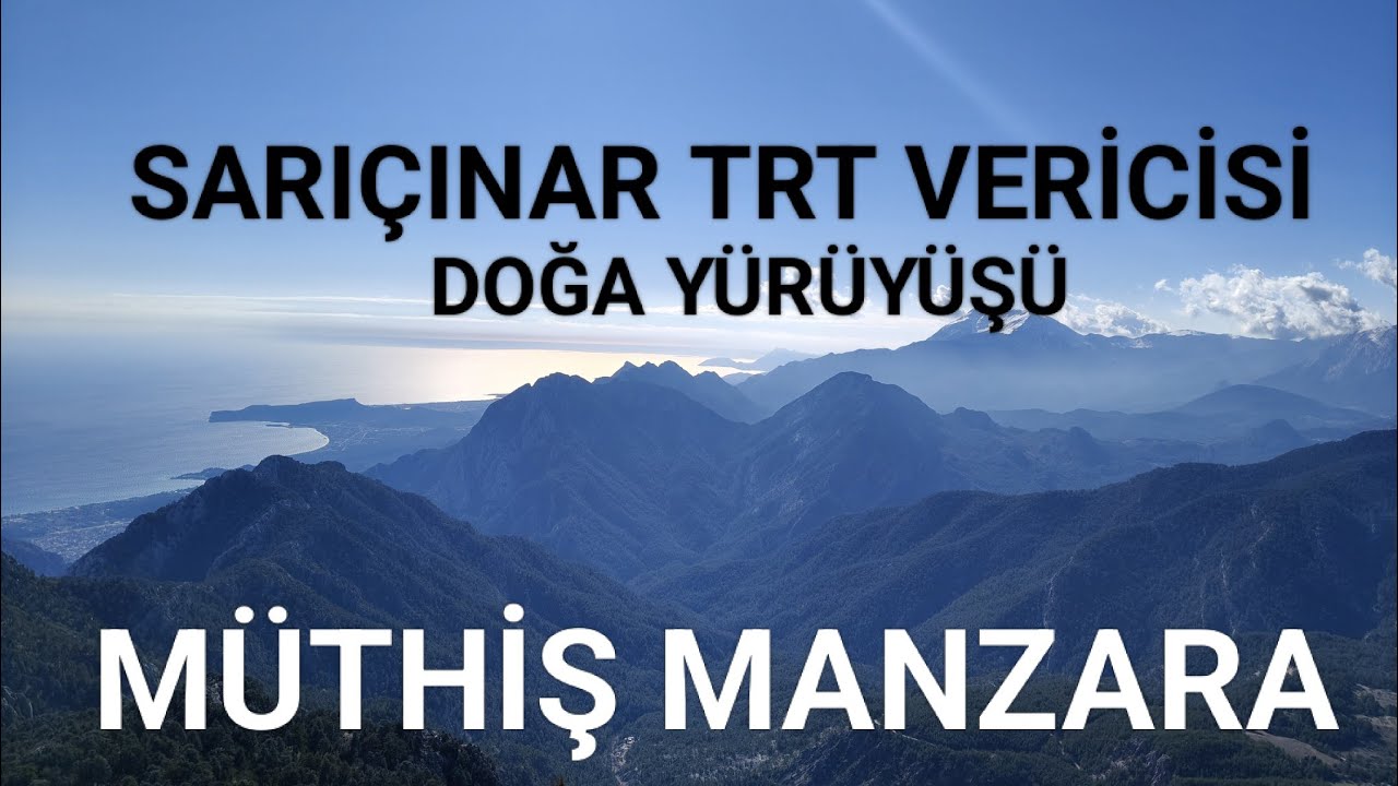 Sarıçınar TRT vericisi doğa yürüyüşü
