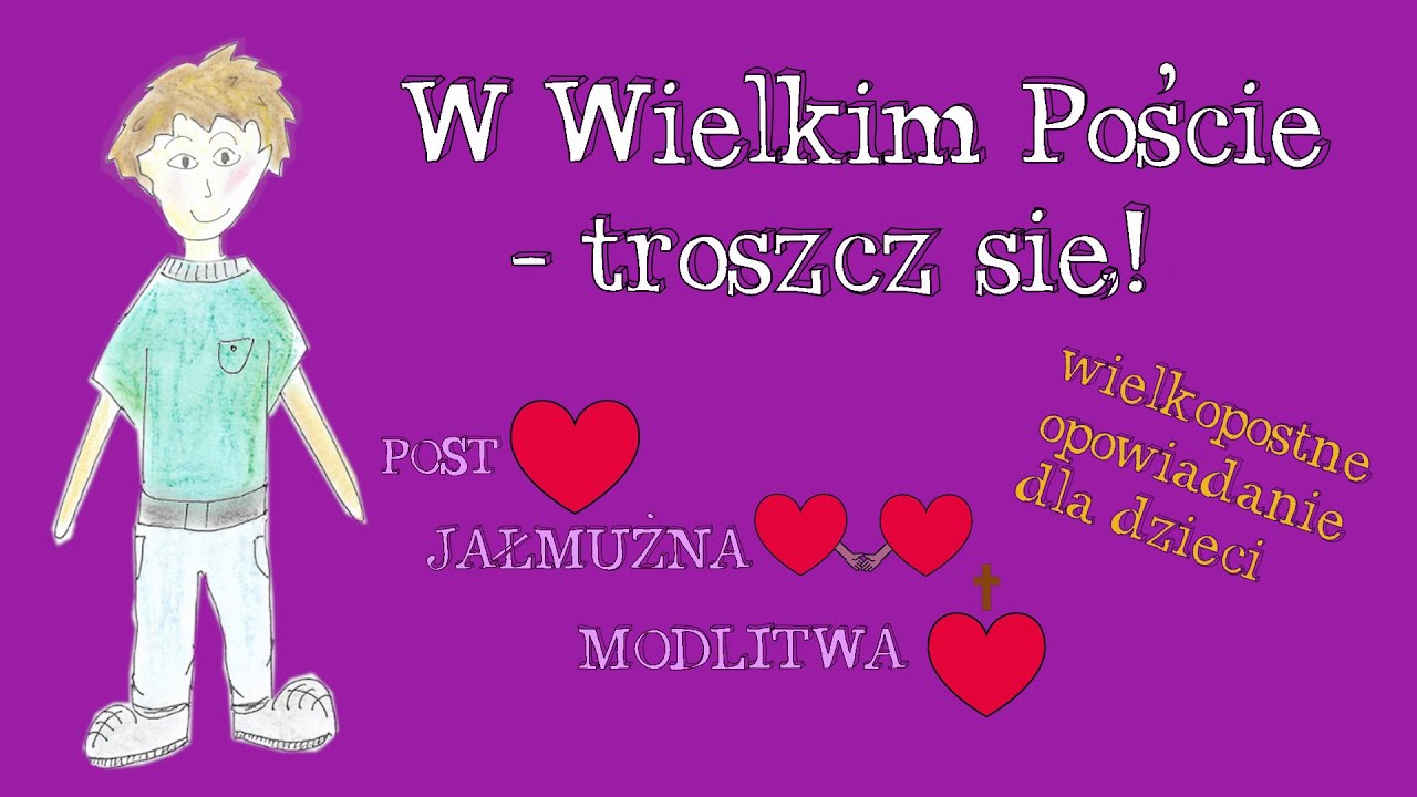 Wielki Post(ęp) Piotrka - wielkopostne opowiadanie dla dzieci