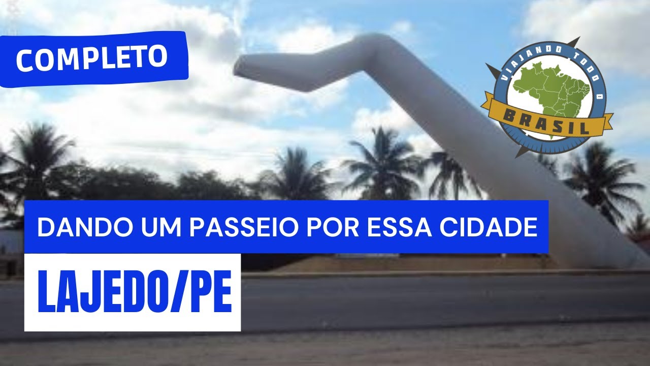Lajedo/PE - Especial - Viajando Todo o Brasil