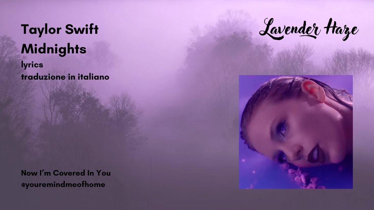 Lavender Haze, Taylor Swift, lyrics + traduzione in italiano