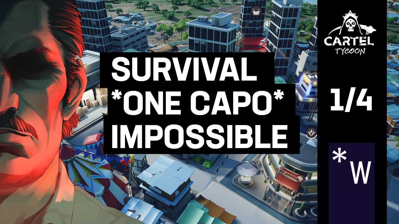 Survival ONE Capo Challenge Complete Gameplay 1 of 4: Cartel Tycoon Episode One
