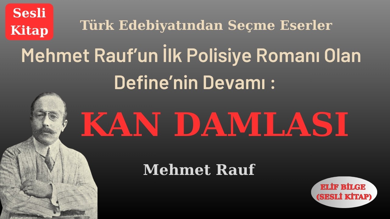 SESLİ ROMAN:KAN DAMLASI-MEHMET RUF #audiobook #kitap #seslikitap