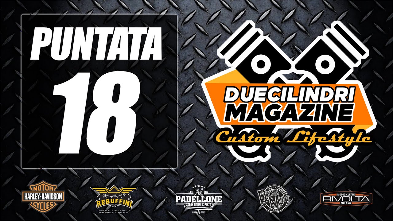 Duecilindri Magazine Custom Lifestyle: puntata #18