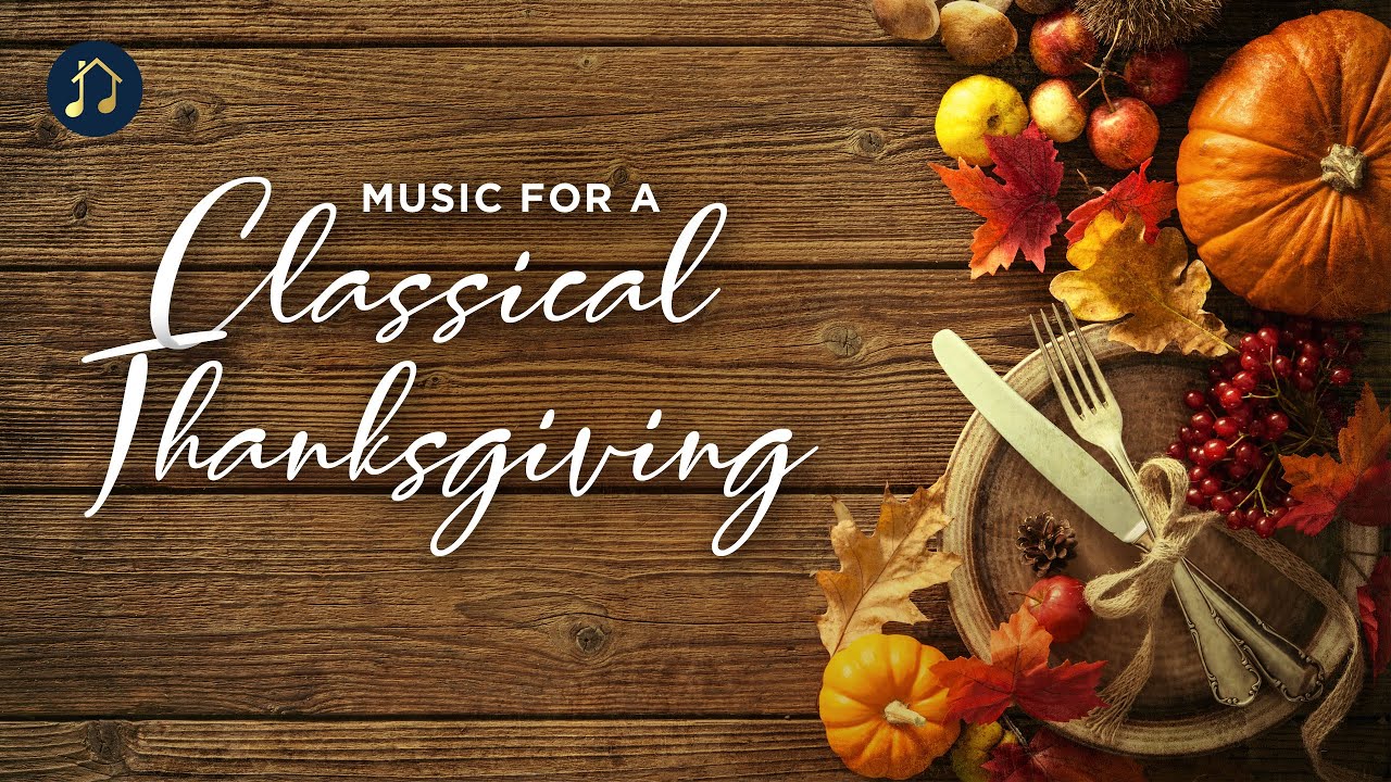 Music for a Classical Thanksgiving