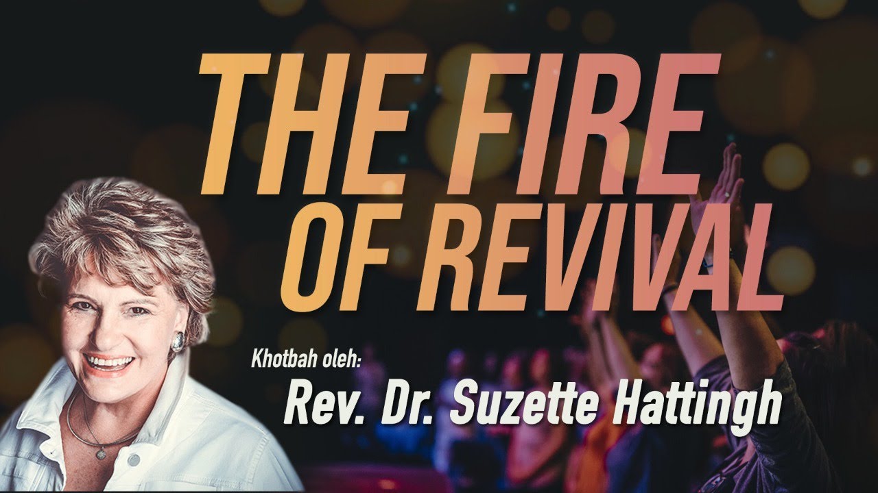 The Fire of Revival - Rev. DR. Suzette Hatingh