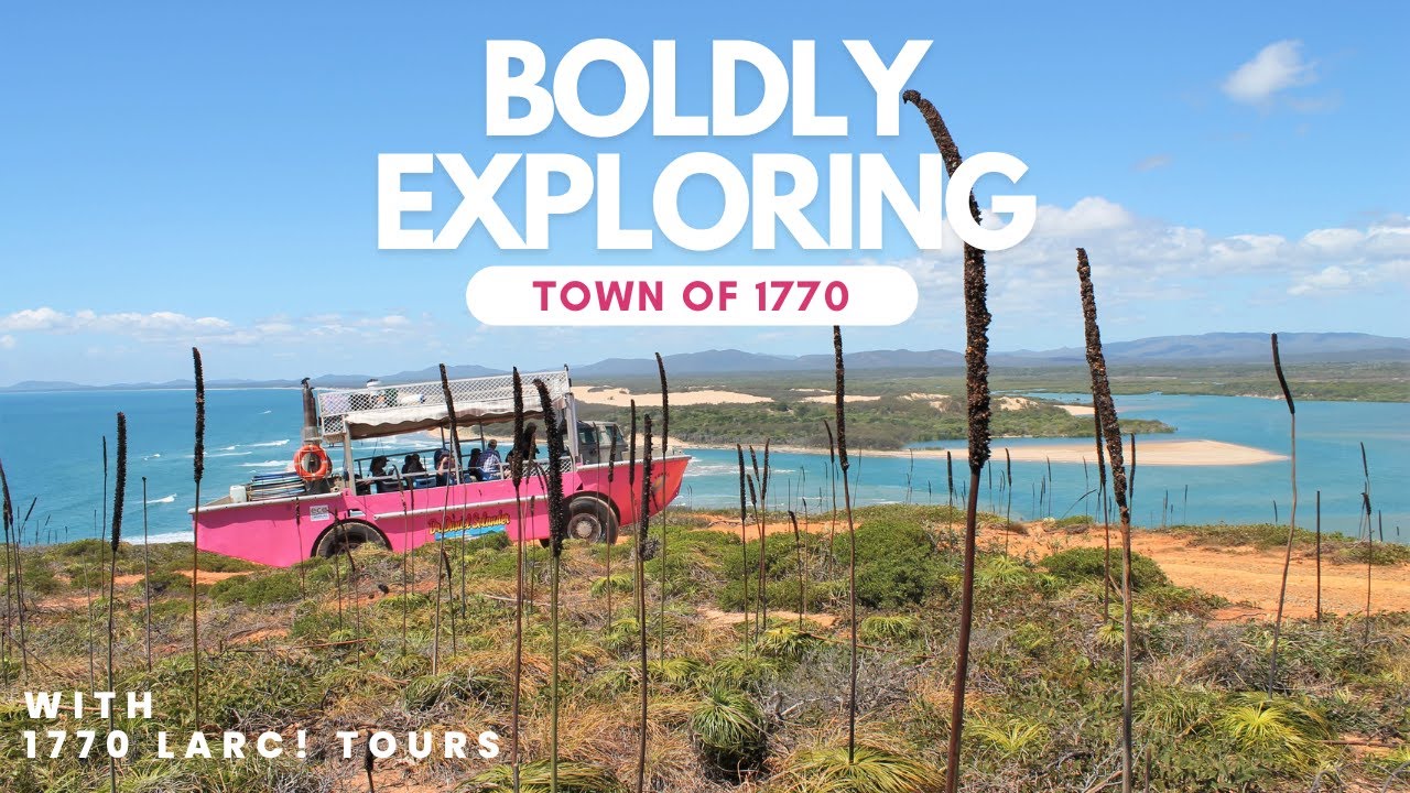 1770 LARC! Tours - Boldly Exploring Town of 1770, Queensland. Australia