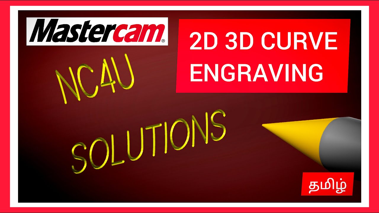 How to do 2D 3D Curve Engraving in Mastercam-Tamil-VMC -5 AxisCNCTraining-Coimbatore
