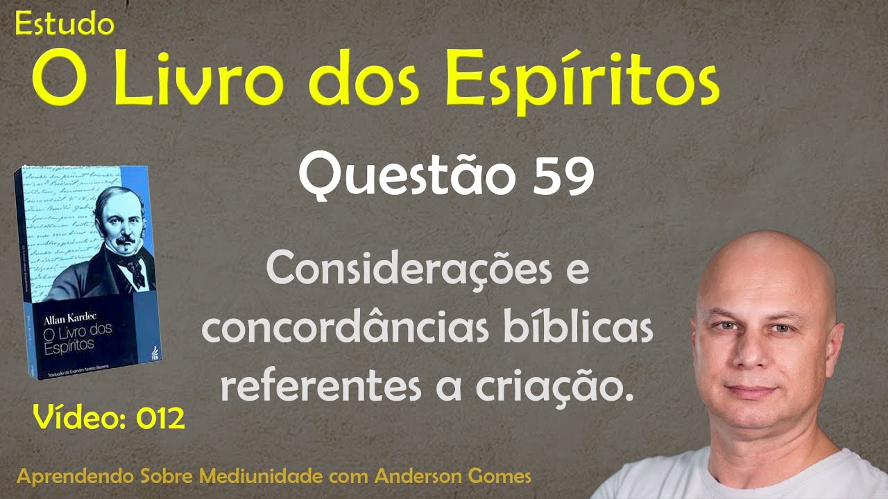 Estudo de O Livro dos Espíritos 012 - Questão 59