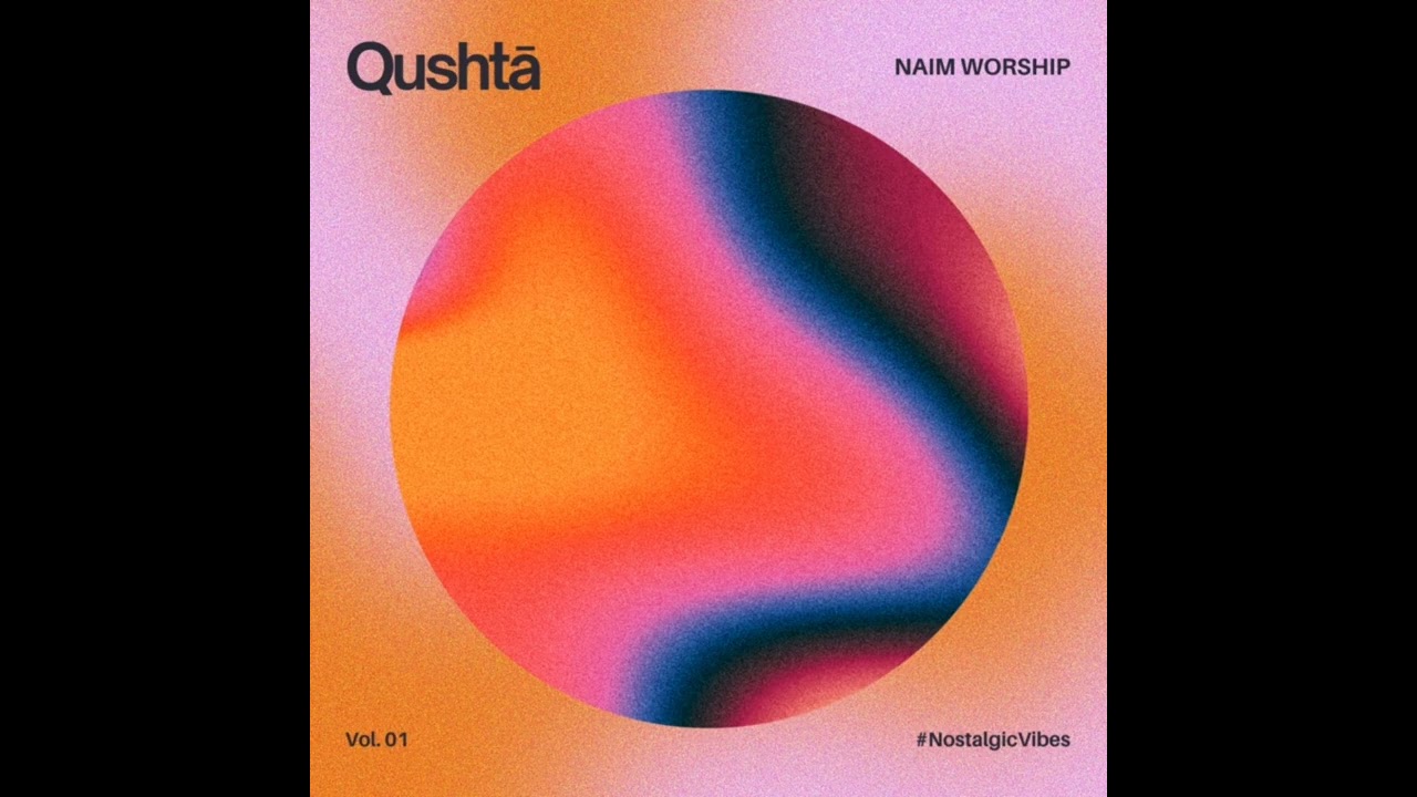 Qushta 쿠쉬타 (Folk Jazz Ver.) | Naim Worship