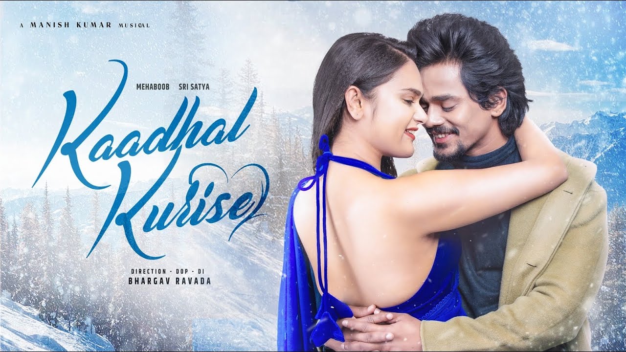 Kaadhal Kurise Music Video || Mehaboob Dilse || Sri Satya || Bhargav Ravada || Manish Kumar