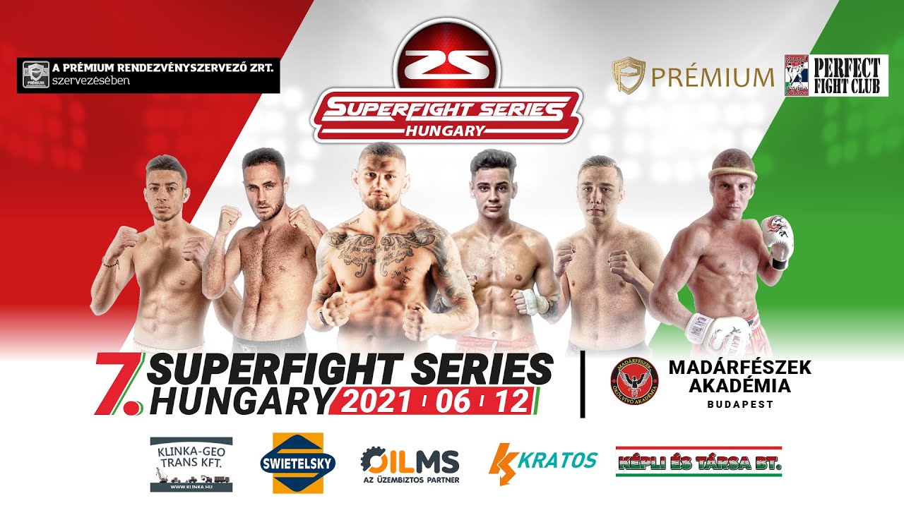 Superfight Series Hungary 7. - teljes gála / FS Média /