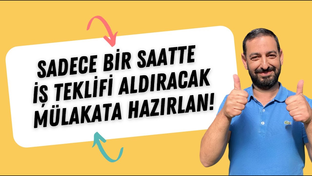 Sadece bir saatte, iş teklifi aldıracak mülakata hazırlan