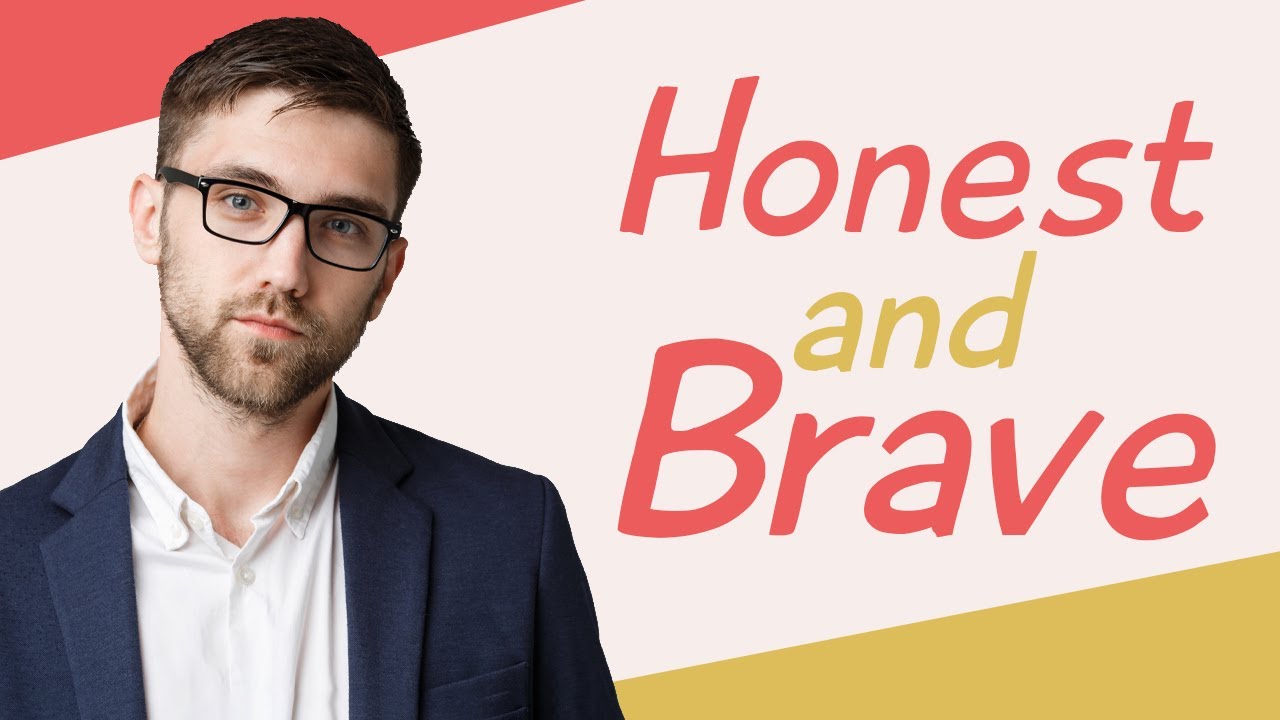 How to be honest and brave | Motivational Video