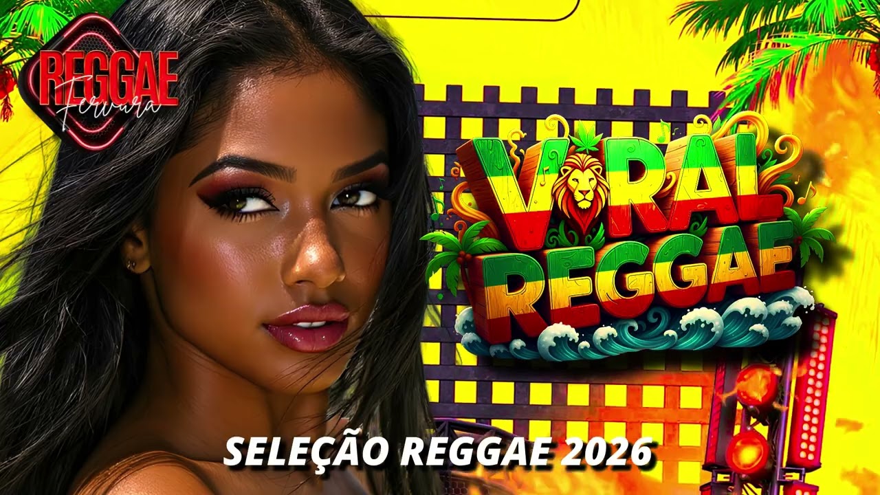 ❤️‍🔥SELEÇÃO DE REGGAE PARA 2026 - MELHORES REGGAE REMIX