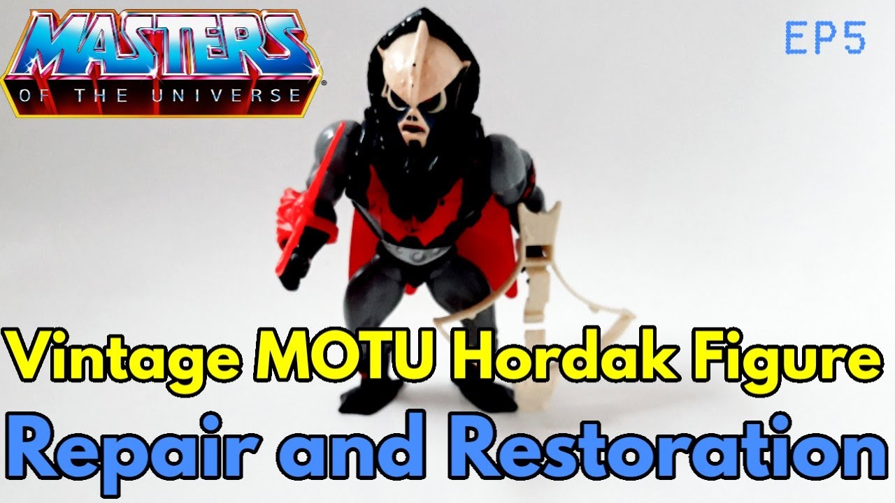 Episode 5 : MOTU Vintage Hordak Figure Repair and Restoration