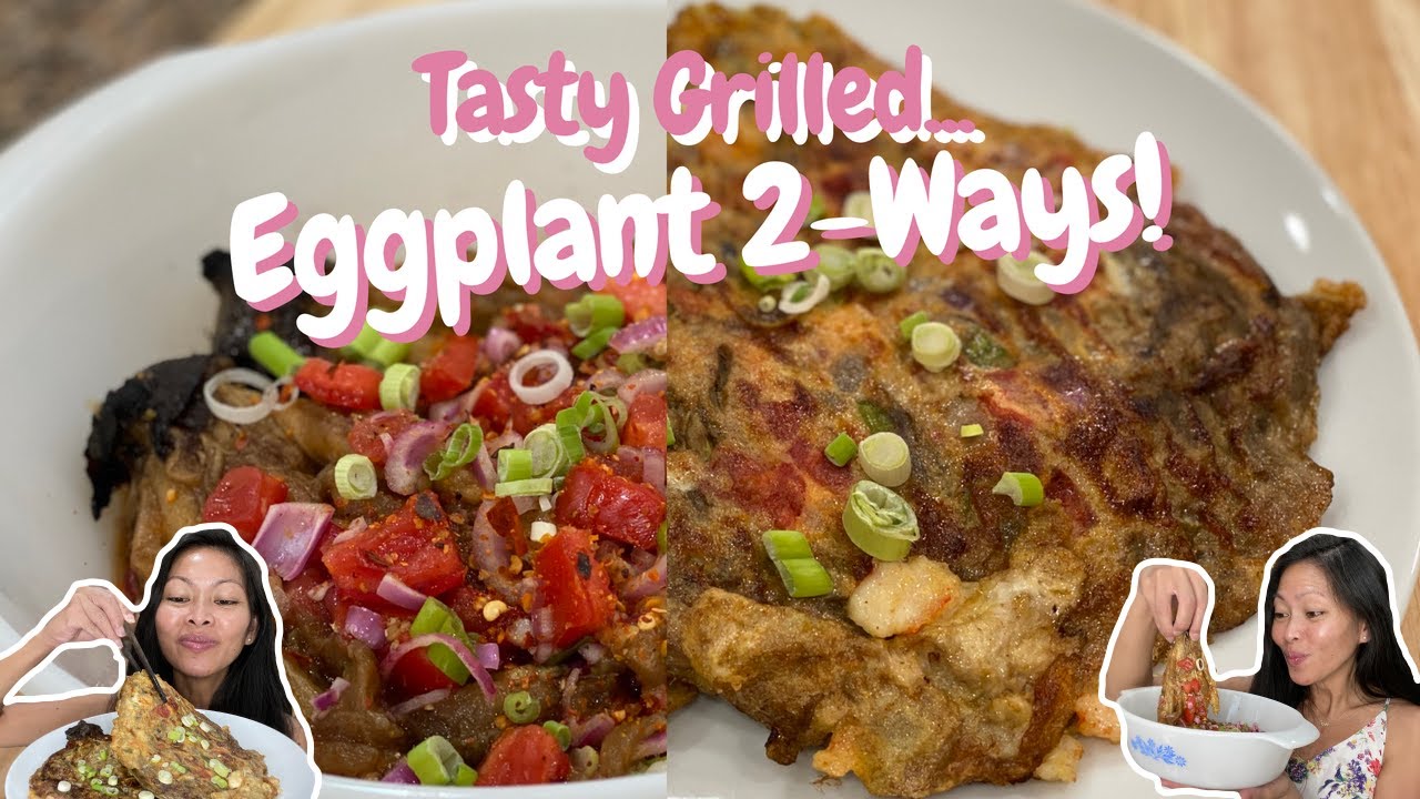 Filipino Style Grilled Eggplant Omelet and Salad Recipe