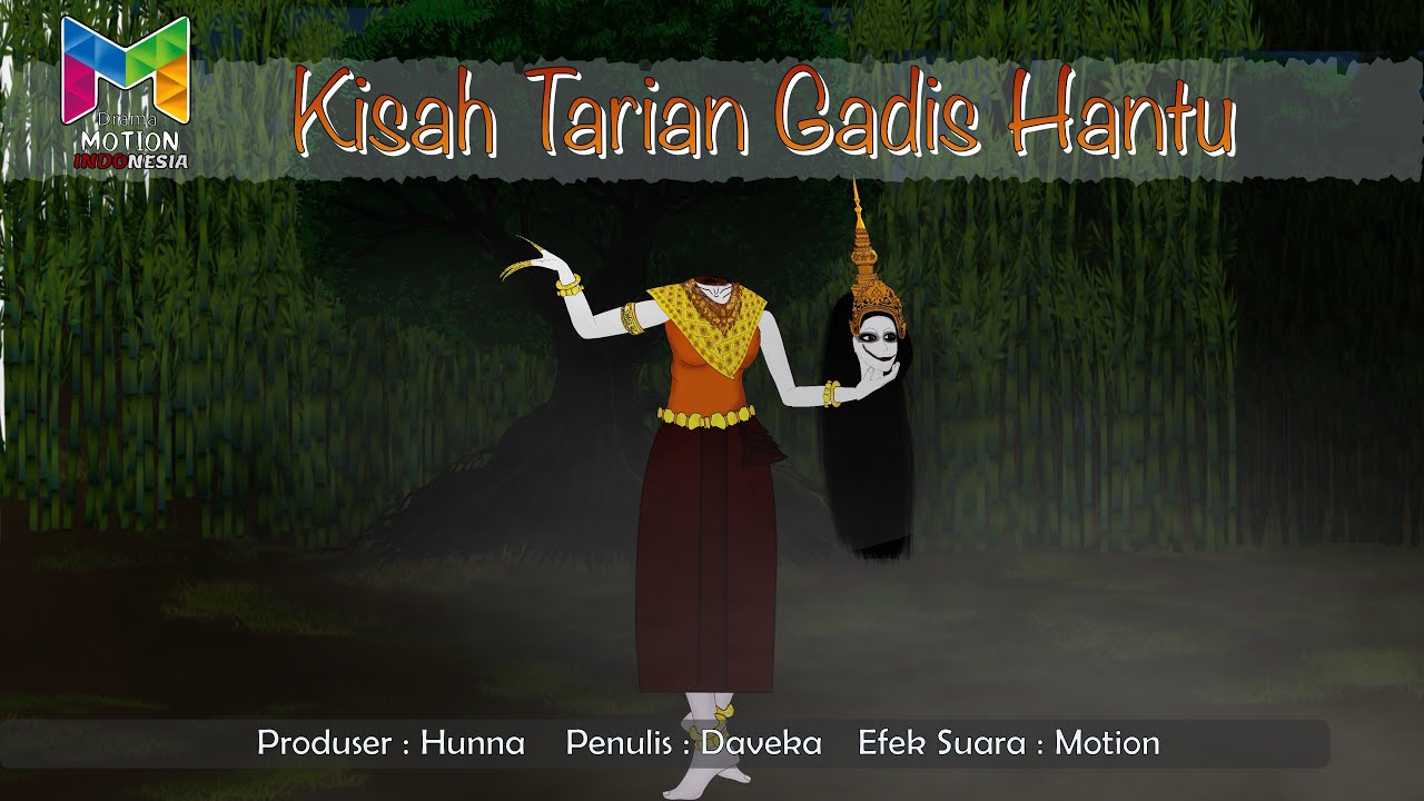 Kisah Tarian Gadis Hantu | Drama Motion Indonesian