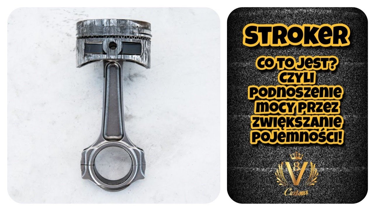 V8 Customs #160 - Stroker - co to jest? Czyli podnoszenie mocy przez zwiększanie pojemności silnika!